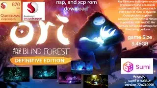 Ori and the blind forest,2015 | sumi Android emulator | snapdragon 870 one plus 9R 5G | nsp,xci game