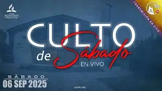 Culto de Sábado en Vivo ᴴᴰ [06/09/2025 ∙ Pr. José Salgado IASD Ñuñoa]