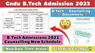GNDU Amritsar B.Tech Admissions 2023 New Counselling Schedule || Documents Required, Date & Time