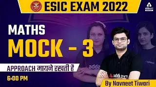 ESIC EXAM 2022 | Maths | MOCK -3 | Navneet Tiwari