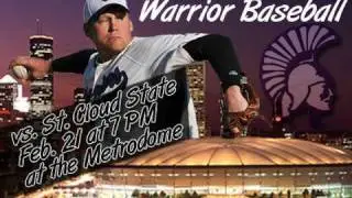 Winona State Warriors Baseball vs. St. Cloud State Feb. 21st at the Metrodome
