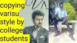 varisu style by college students #varisu