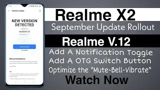 Realme X2 September Update / Realme X2 C.12 Update / Realme X2 New Update Leaks / Realme C.12 Update