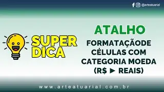 Atalho para formatar c&eacute;lulas com a categoria moeda