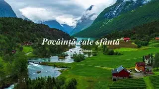 David Stănuș | Pocăință cale sfântă