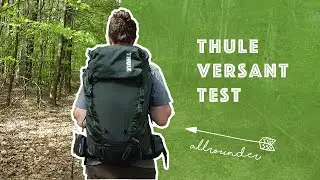 Thule Versant Test | Was kann der Thule Trekkingrucksack? (Review)