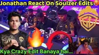 Jonathan react on soulzer edit 🥵🔥 | godlike esl 2025 recap 💛❤️ | reaction video #jonathan #bgmi
