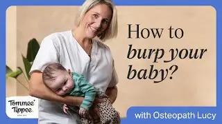 How to Burp Your Baby with Baby Expert Osteopath, Lucy