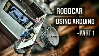 How to make car using arduino | CCTV camera with car using Arduino uno | -Part 1