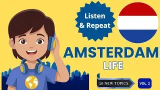 Learn Dutch in the City: 10 Everyday Places (Listen & Repeat | Amsterdam Life Vol. 2)