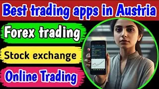 Best trading apps in Austria | Australia online trading platform