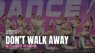 Don't Walk Away - Elle Dance Academy - Summit Dance Challenge Regionals 2025