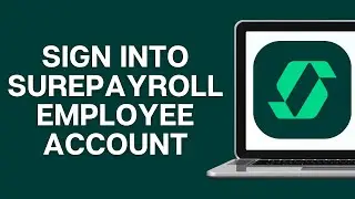How To Sign Into SurePayroll Employee Account Online 2025 | Sure Payroll Login