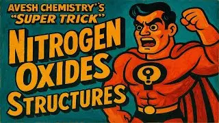 Trick to draw structures of oxides of Nitrogen | P Block elements - 15th Group