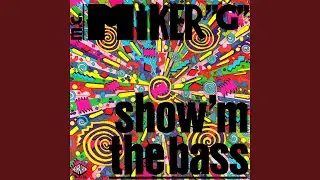 Show 'M The Bass (12 Inch Version)
