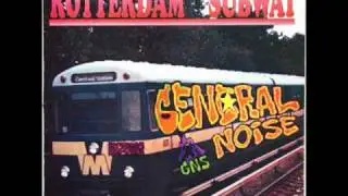 General Noise - Rotterdam Subway (Central Station)