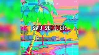 Y95  |  -   SAD SUMMER   -  ( prod. h a t r e d Ȼ )