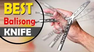 Best Balisong Knife #Balisong Knife Reviews