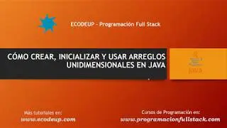 Ejemplo de Arreglos Unidimensionales en Java (Crear, inicializar y trabajar)