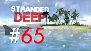 Stranded Deep #65: Mein neues Pl&uuml;schtier! (Alpha 0.03H1/Deutsch/1080p/60fps)