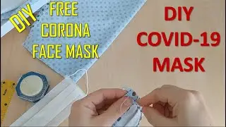 DIY, MASK MAKING BY HAND - HOW TO MAKE CORONA MASK 5 MINUTE - #StayHome #WithMe