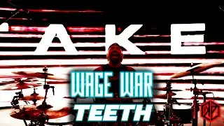 Teeth - Wage War - Drum Cover