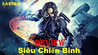 REVIEW PHIM SIÊU CHIẾN BINH || THE GUARDIANS 2017 || SAKURA REVIEW