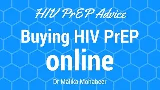 HIV PrEP advice: Buying HIV PrEP online