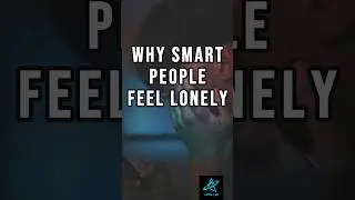 Why Smart People Often Feel Alone (Psychology Explained)