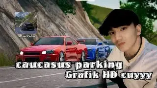 Game CauCasus Parking Versi Mod Apk Offline Grafik HD Versi Terbaru 2025