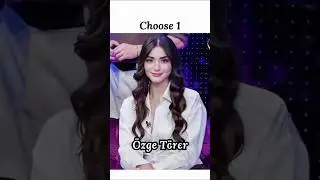 Which Ozge is Prettiest?? #shorts #&ouml;zgeg&uuml;rel #&ouml;zgeyağız #ozgetorer