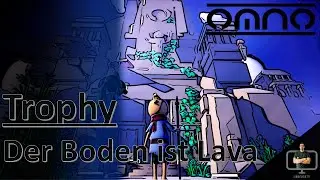 Omno - Trophy - Der Boden ist Lava