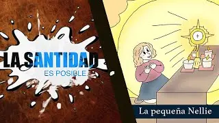 La Santidad es Posible: La Pequeña Nellie