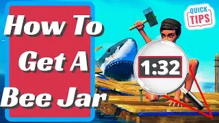 Raft - How To Get A Bee Jar