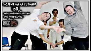 O Capoeira na estrada #2 Ep.3