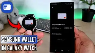 How to Setup Samsung Pay on Galaxy Watch With a Samsung Phone (2024)