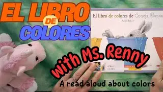 Spanish Read Aloud: Libro de colores de conejito with Rosa la Brillosa!🦄✨🌈