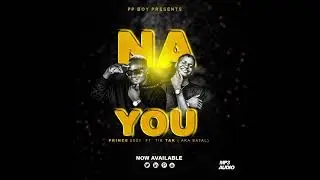 PRINCE EDDY FT TIK TAK-NA YOU