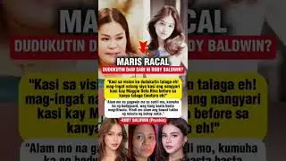 MARIS RACAL, PINAG IINGAT NI RUDY BALDWIN #shorts