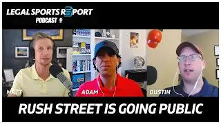 Rush Street Prepares To Go Public - Legal Sports Report 63