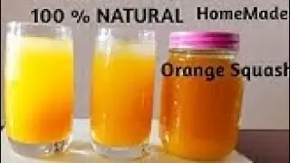 How to make Orange Squash at home | Homemade Orange Squash Recipe | 100%Natural Orange Squash