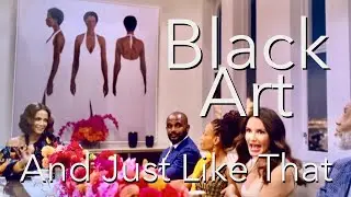 Black Art in &ldquo;And Just Like That&rdquo;