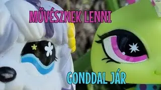 • LPS • Művésznek lenni gonddal jár • [ HUN ] •
