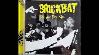 Brickbat - never enough
