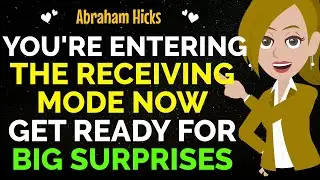 You're Entering The Receiving Mode✨Get Ready For Big Surprises ✅ Abraham Hicks 2024