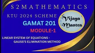 GAUSS ELIMINATION METHOD|GAMAT201|MODULE-1|LINEAR ALGEBRA@Vijayamantra2022