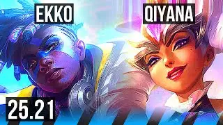 EKKO vs QIYANA (MID) | 9 solo kills, 67% winrate, 13/2/3 | KR Master | 25.21