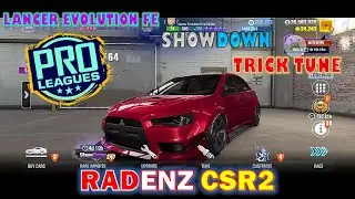 CSR2 | LANCER EVOLUTION FINAL EDITION TRICK DOWNTUNE FOR ELITE SHOWDOWN | REACH 1100 TROPHYS
