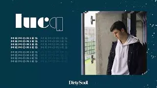 Lucq - Memories [Dirty Soul Music]