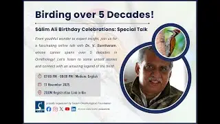 Birding over 5 Decades | Dr V Santharam